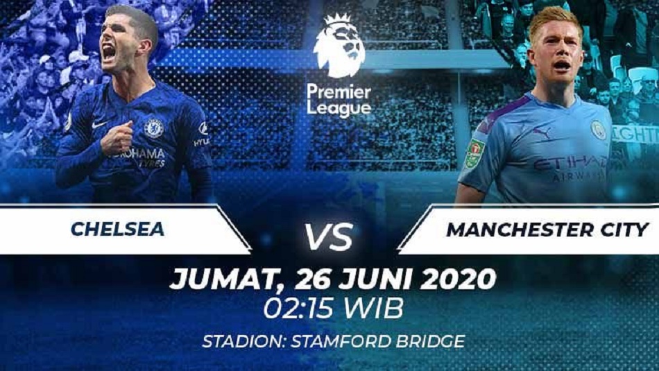 Live Streaming Chelsea vs Manchester City, Jumat 26 Juni 2020