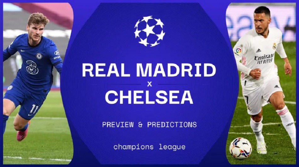 Live Streaming Real Madrid vs Chelsea, 27 April 2021