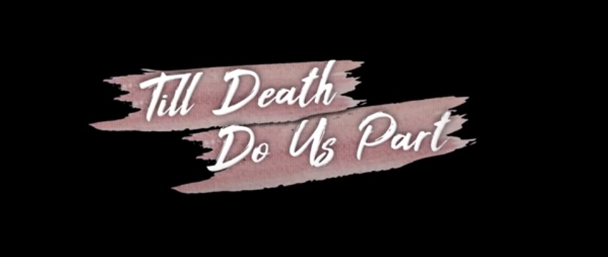 Film “Till Death Do Us Part" Rilis 28 Mei Mendatang, Ini Sinopsisnya