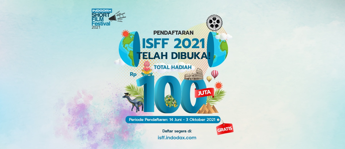 Indodax Short Film Festival 2021 Menantang Kemampuan Para Pembuat Film Indonesia