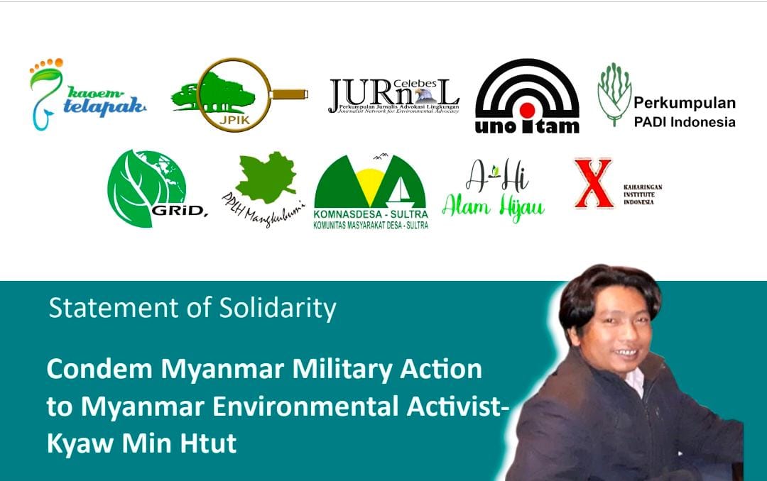 Solidaritas Masyarakat Sipil Mengutuk Penangkapan Aktivis Lingkungan oleh Junta Myanmar