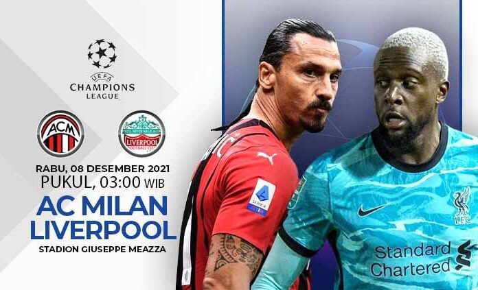 Live Streaming AC Milan vs Liverpool, 8 Desmber 2021