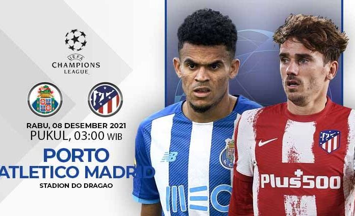 Live Streaming Porto vs Atletico Madrid, 8 Desember 2021