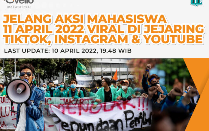 Evello: Rencana Demo Akbar Mahasiswa 11 April Viral di Tiktok