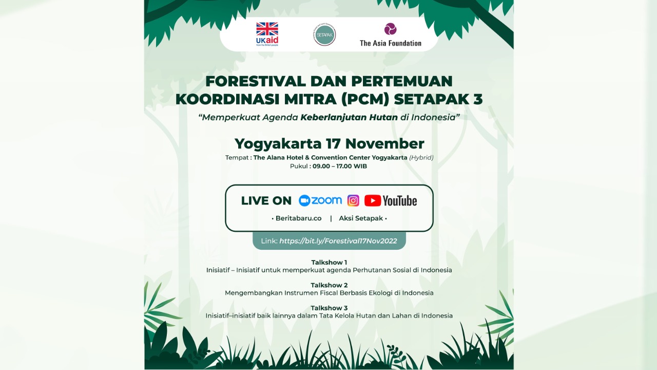 Perkuat Agenda Kehutanan Berkelanjutan, TAF Indonesia Gelar Forestival dan Koordinasi Mitra SETAPAK 3