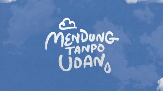 Mendung Tanpo Udan, Film yang Relate dengan Keresahan Generasi Millennial