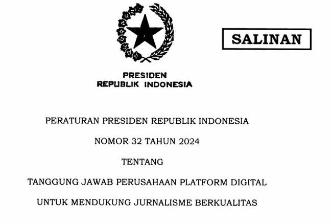 Peraturan Presiden Nomor 32 Tahun 2024 tentang Tanggung Jawab Perusahaan Platform Digital untuk Mendukung Jurnalisme Berkualitas atau Publisher Rights